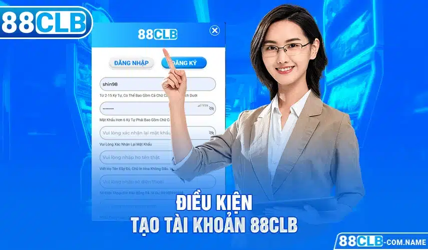 Đăng Ký 88CLB Điều kiện tạo tài khoản