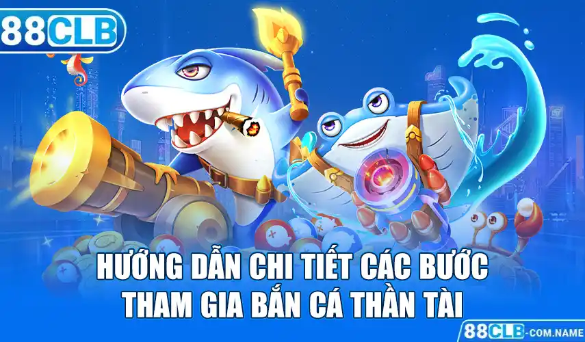 Bắn Cá Thần Tài | Giới Thiệu 3 Phòng Đấu Không Thể Bỏ Lỡ Hướng dẫn chi tiết các bước tham gia bắn cá thần tài