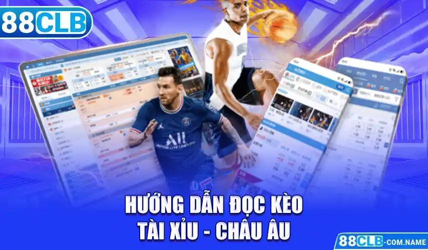 Chi Tiết Cách Đọc Kèo Thể Thao Chuẩn Xác Nhất Năm 2024 Hướng dẫn đọc kèo tài xỉu - châu Âu